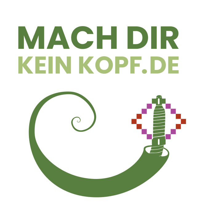 Mach Dir Kein Kopf